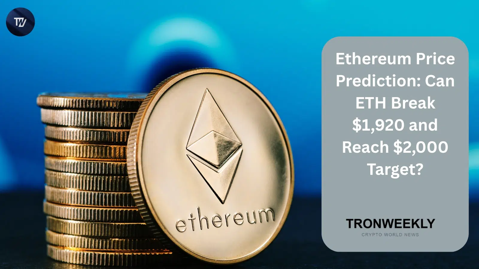 Prognoza ceny Ethereum: czy ETH przebije poziom 1 920 USD i osiągnie 2 000 USD?