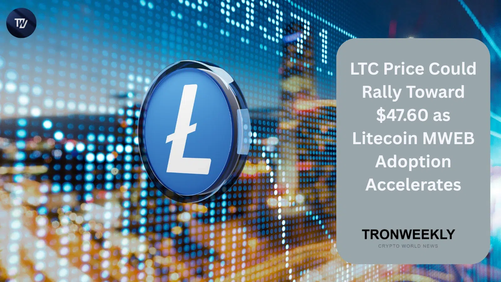 Цена Litecoin нацелена на $47.60, поскольку внедрение MWEB преодолевает отметку в 500 000 LTC