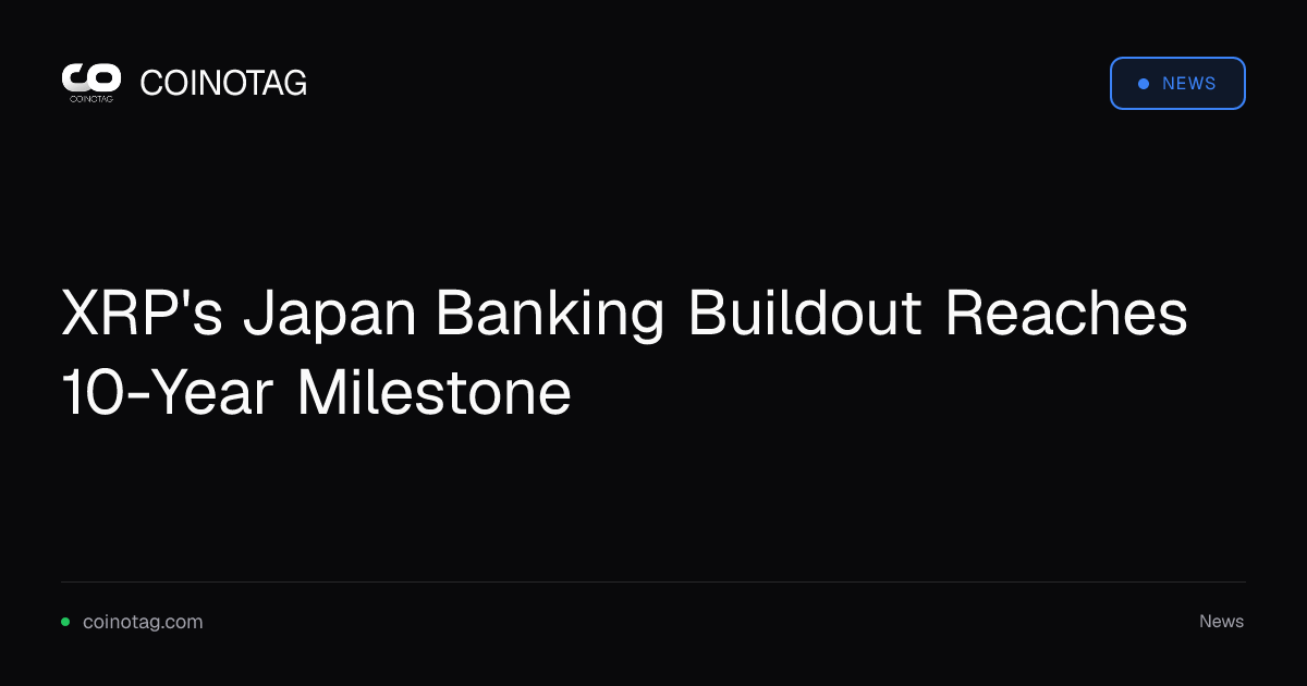 Il piano bancario di XRP in Giappone raggiunge un traguardo di 10 anni