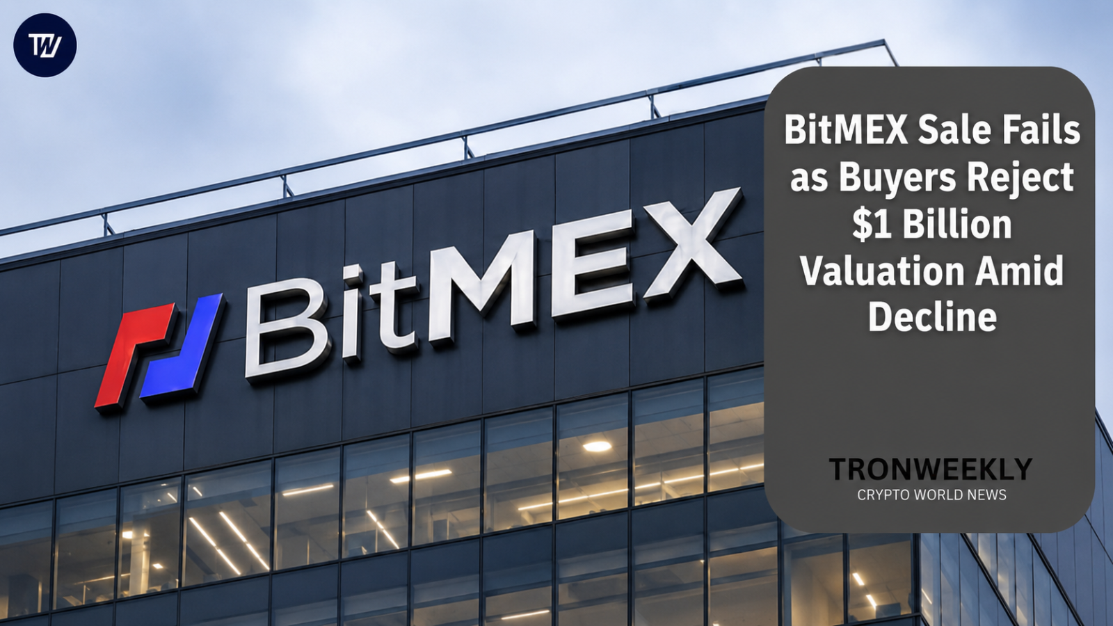 BitMEX出售失败:买家拒绝10亿美元估值,交易所即将关闭