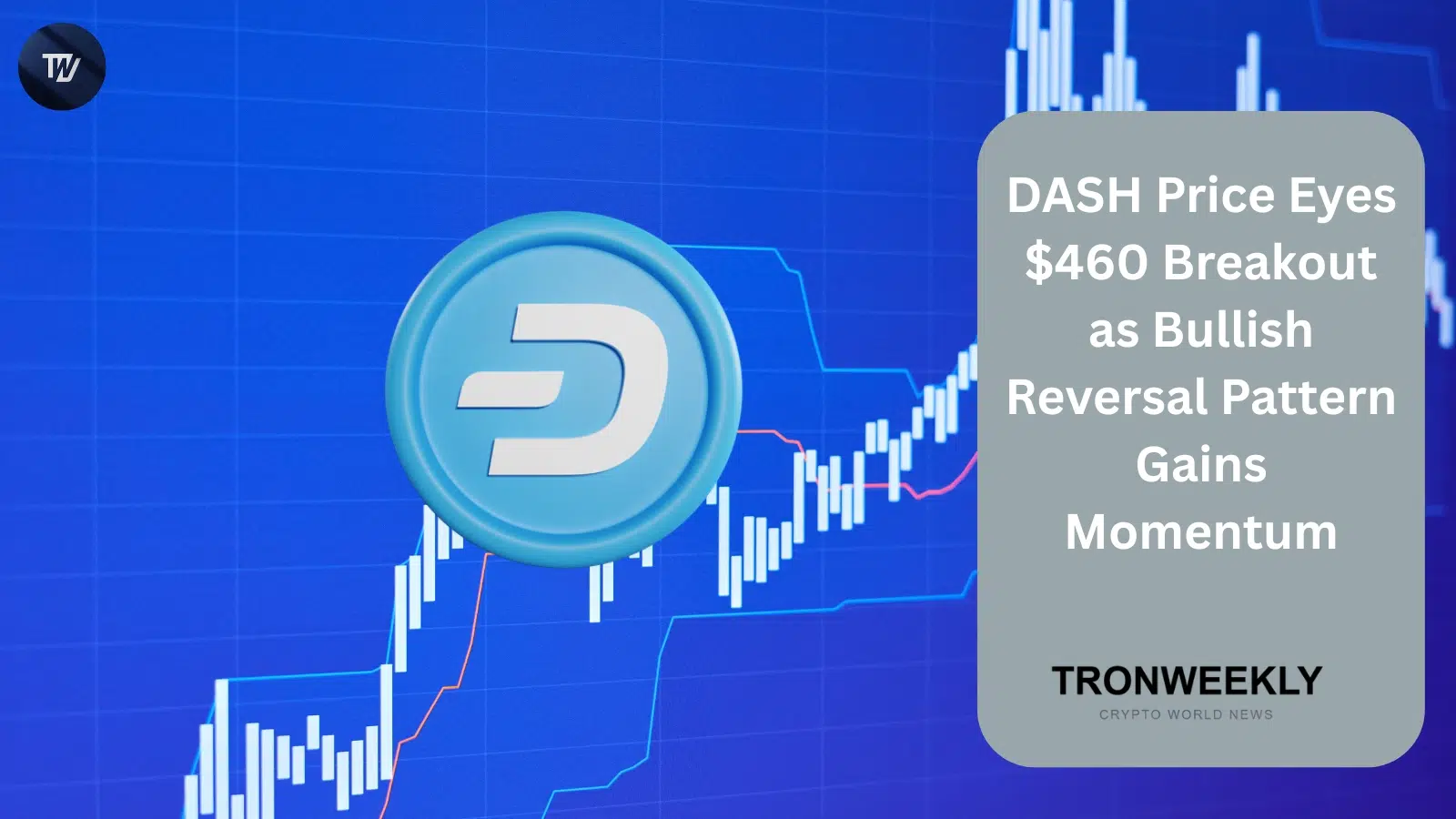 Il Prezzo di Dash Punta all'Inversione Rialzista a $45 Mentre la Rete Espande la Presenza in Vietnam