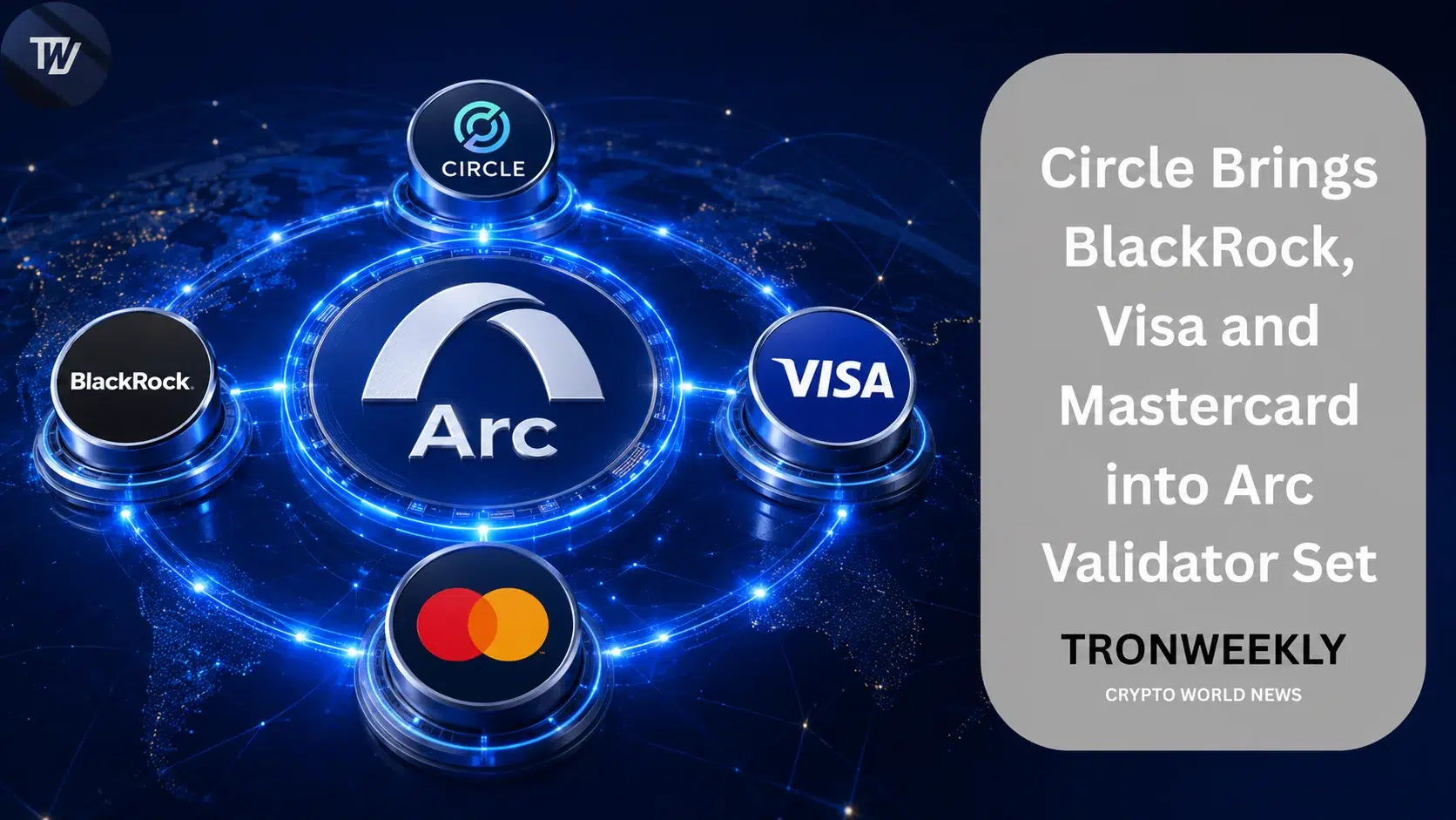 Circle запускает Arc Layer-1 mainnet с BlackRock, Visa и Mastercard в числе учредителей-валидаторов