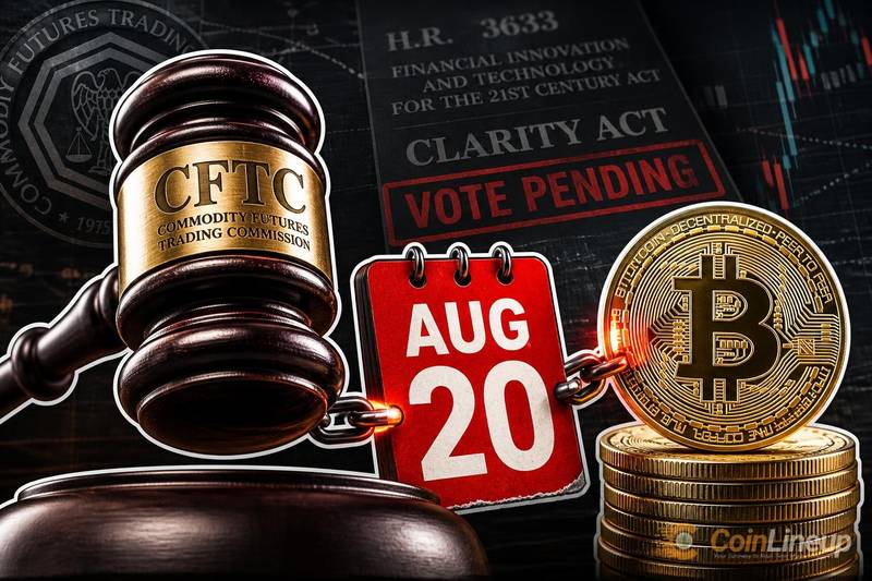 La CFTC Programa Reunión sobre Normativas Cripto para el 20 de Agosto en Medio de la Votación Pendiente del Senado sobre la Ley CLARITY