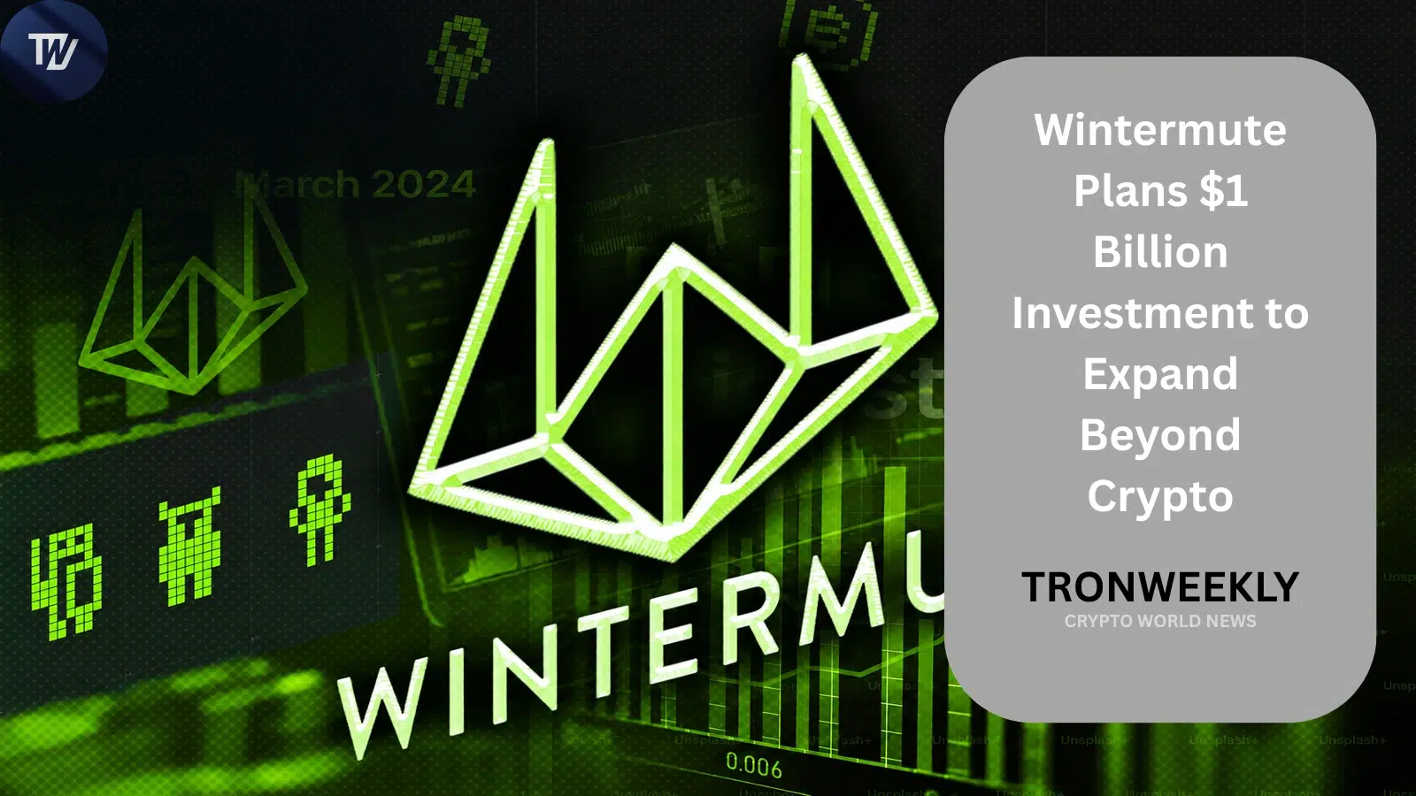 Wintermute планирует инвестиции в размере 1 миллиарда долларов для расширения за пределы криптовалют и выхода на традиционный финансовый рынок