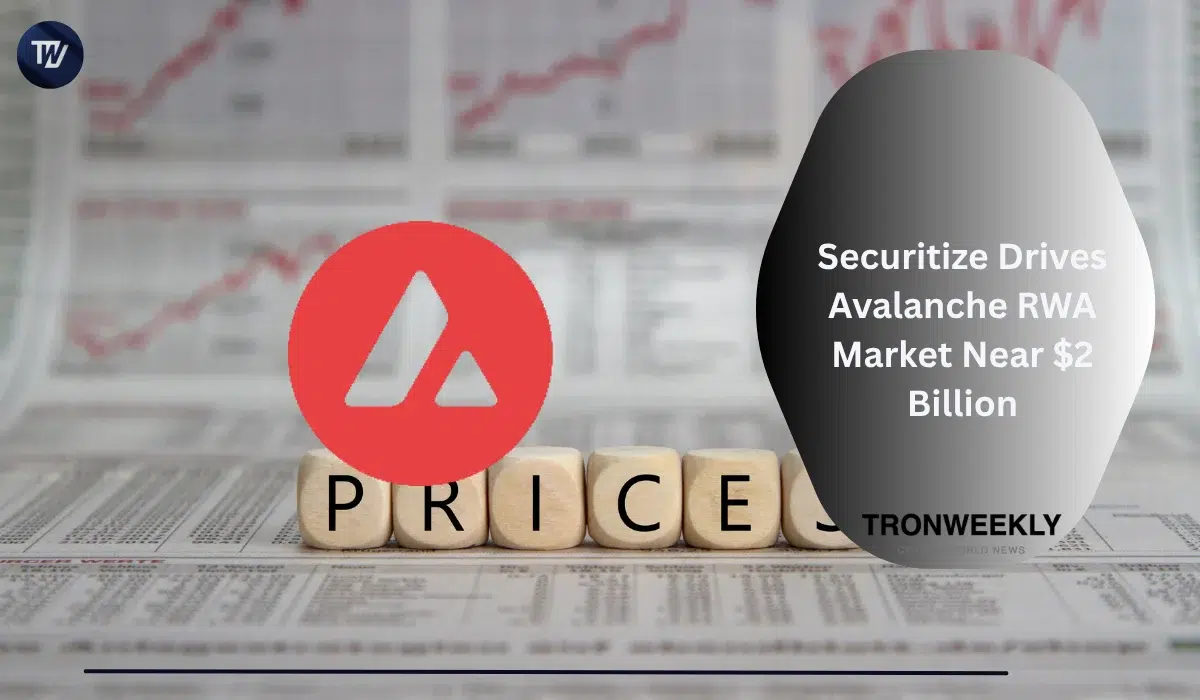 Securitize propulse le marché des RWA sur Avalanche à près de 2 milliards de dollars