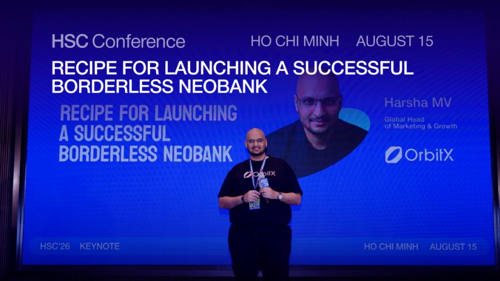 At HSC Conference in Ho Chi Minh City, OrbitX's Harsha MV Lays Out the Recipe for a Borderless Stablecoin Neobank