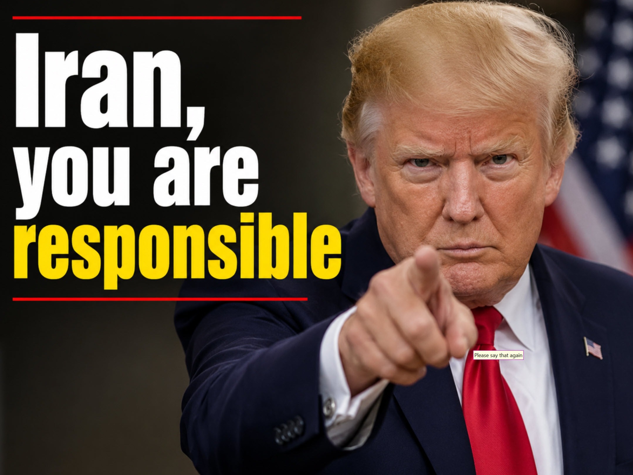 Trump Warns Iran: 'You Are Responsible' for Houthi Attacks on Arabian Ships