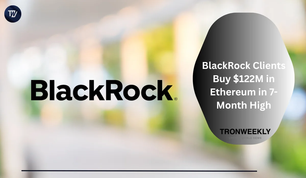 I clienti di BlackRock acquistano Ethereum per 122 milioni di dollari, l'acquisto più grande degli ultimi sette mesi
