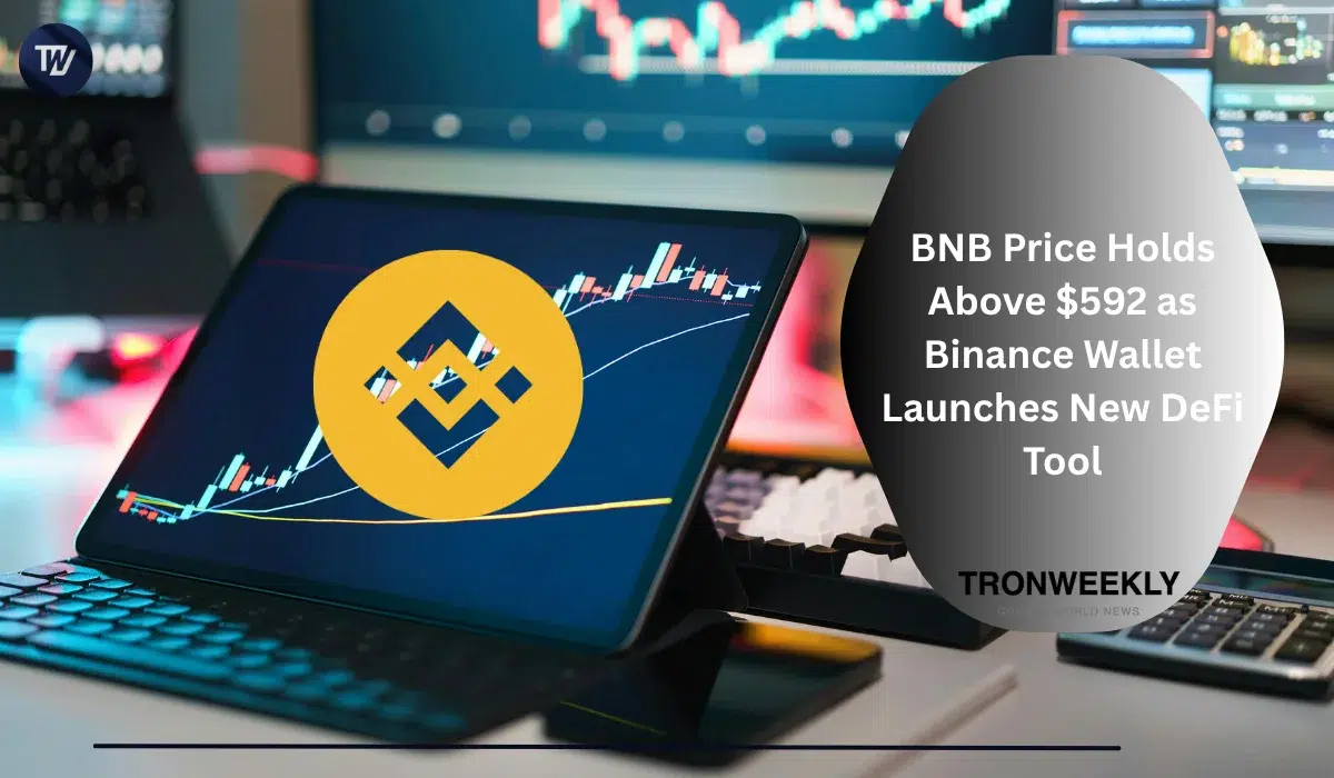 BNB Holds Steady at $592 as Binance Wallet Launches Zap Liquidity Feature