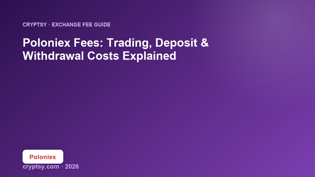 Poloniex Fees: Trading, Deposit, and Withdrawal Costs Explained