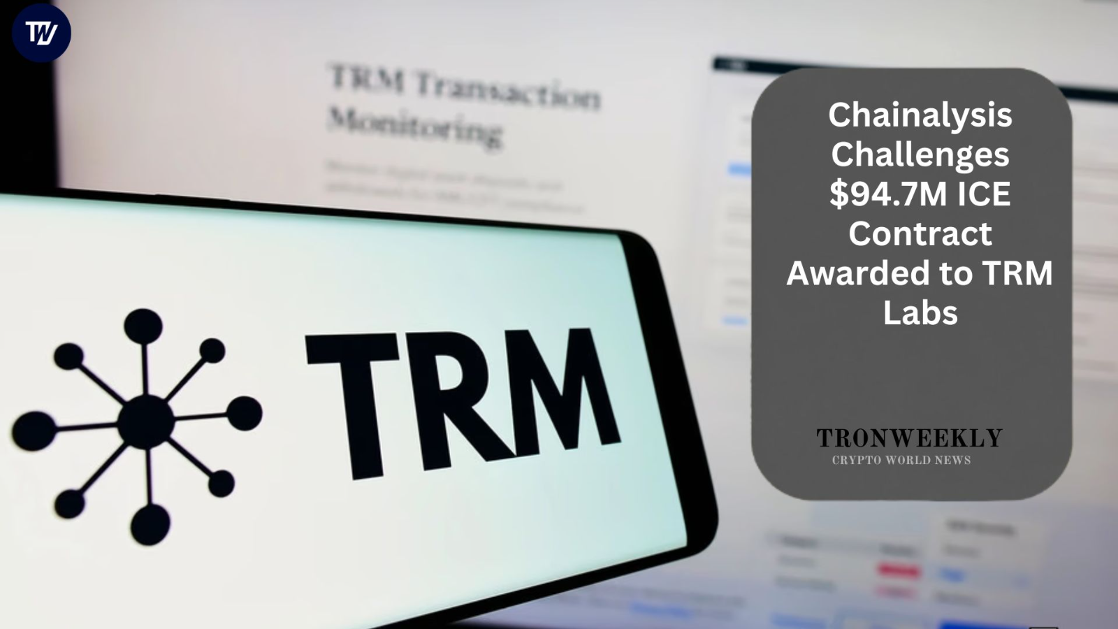 Chainalysis Challenges $94.7 Million ICE Contract Awarded to TRM Labs