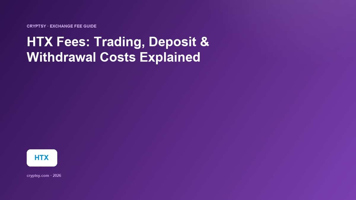 HTX Fees: Trading, Deposit and Withdrawal Costs Explained