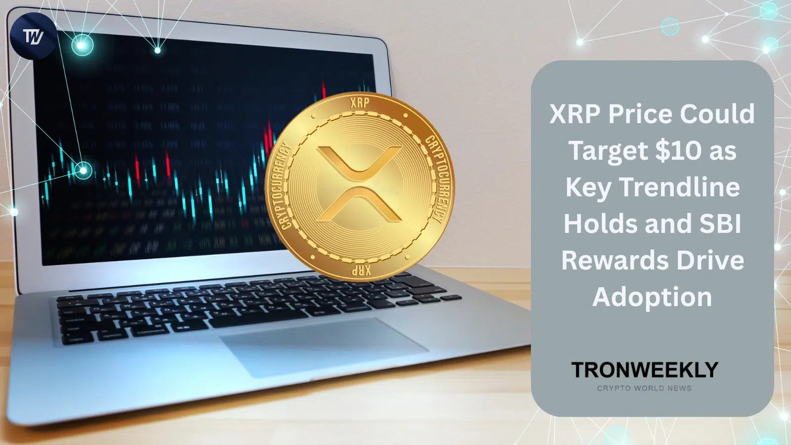 XRP Could Target $10 as Long-Term Trendline Holds and SBI Shinsei Bank Rewards Drive Adoption