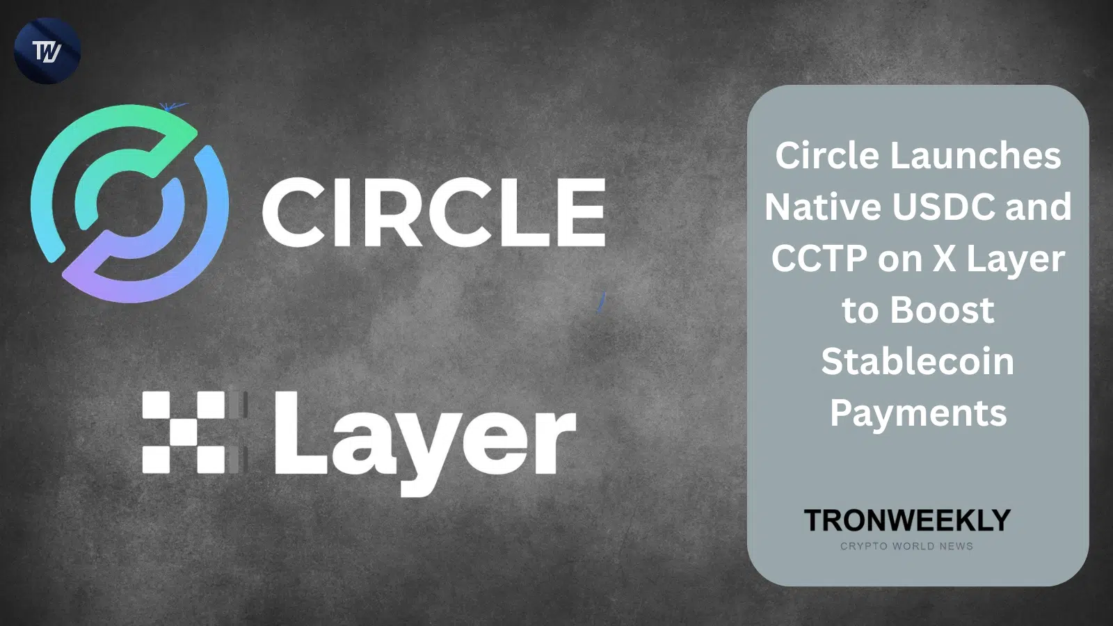 Circle запускает нативный USDC и CCTP на OKX X Layer