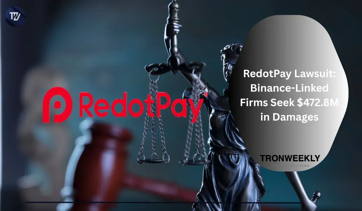 RedotPay Faces $472.8M Lawsuit From Binance-Affiliated Companies Over Alleged User Diversion