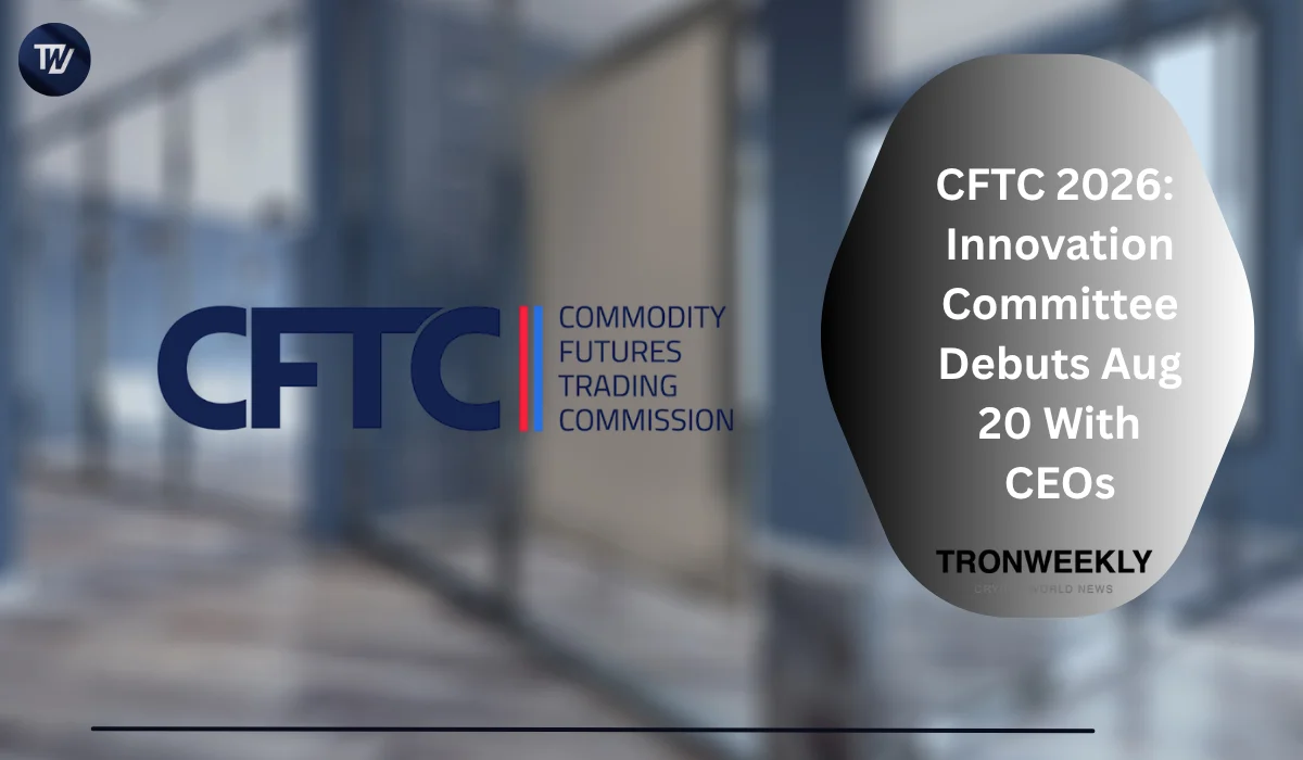CFTC gründet Innovation Advisory Committee mit erstem Treffen am 20. August