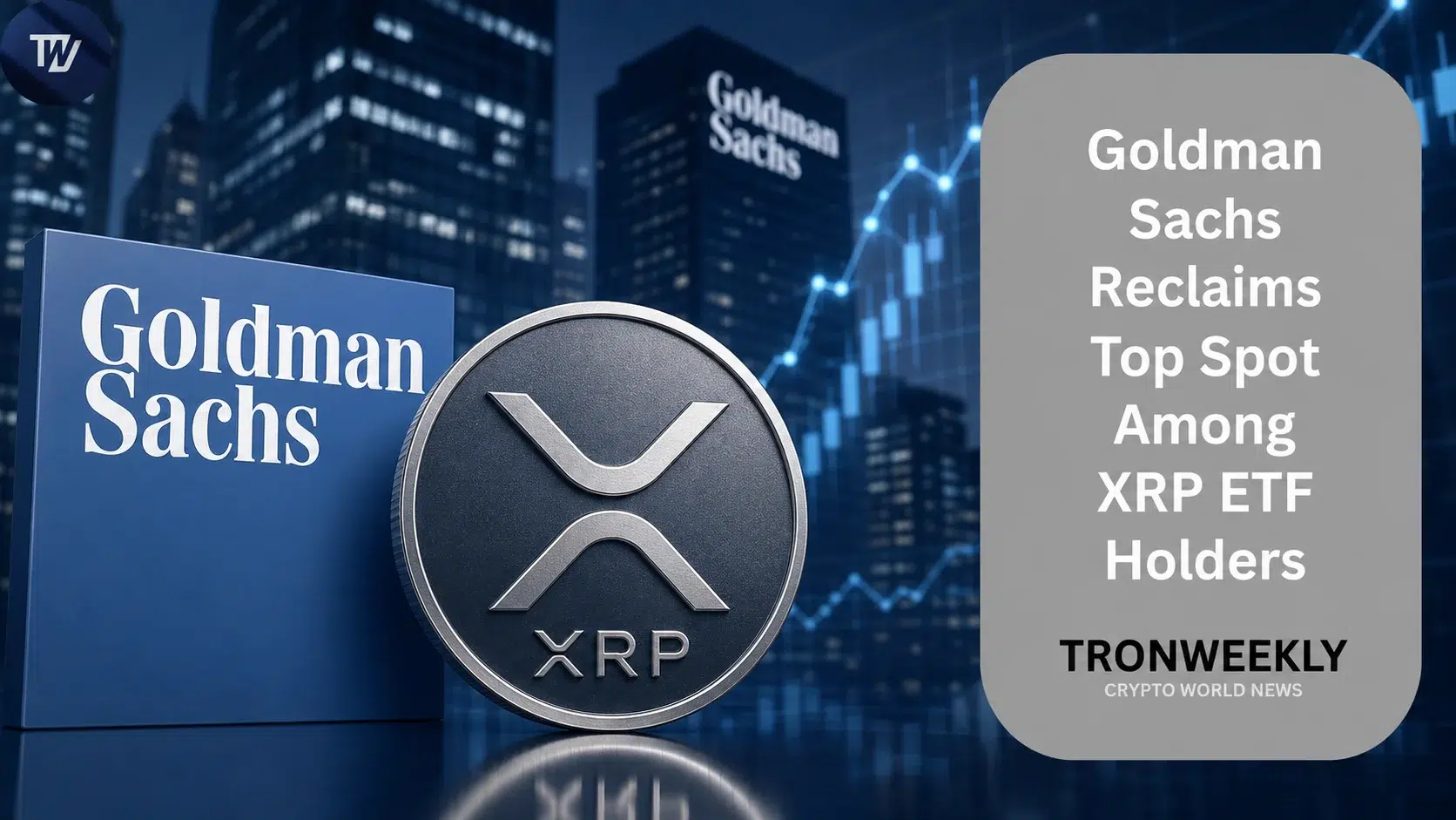 Goldman Sachs herwint toppositie onder bekendgemaakte XRP ETF-houders met 86,5 miljoen dollar aan posities in Q2