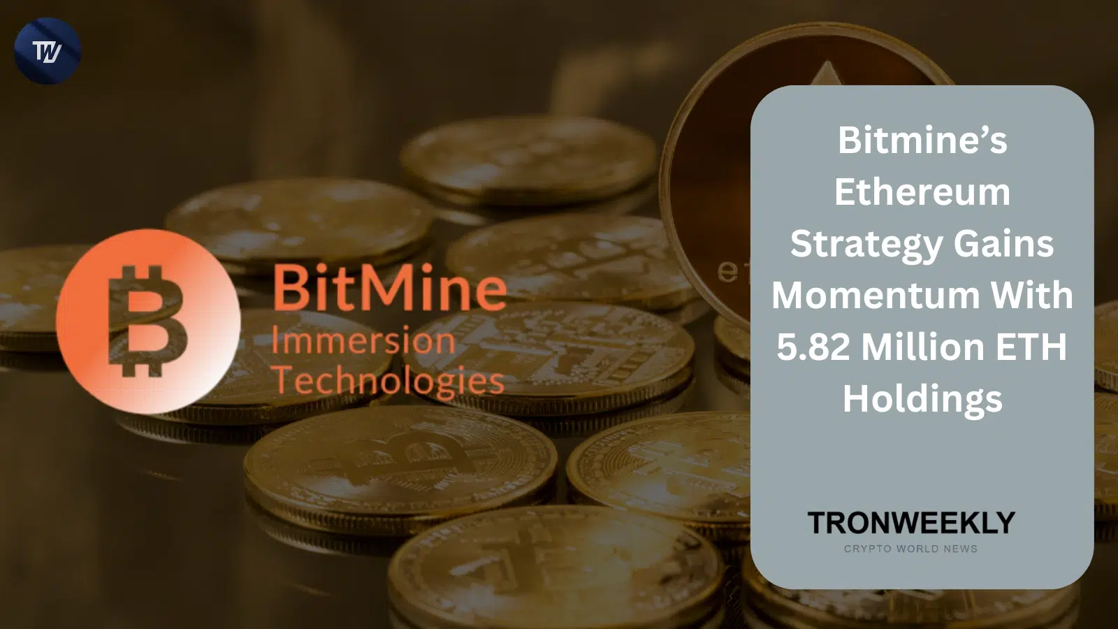 Bitmine’s Ethereum Treasury Reaches 5.82 Million ETH, Closing In on 5% of Supply